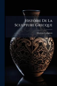 Histoire De La Sculpture Grecque