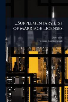 ...Supplementary List of Marriage Licenses