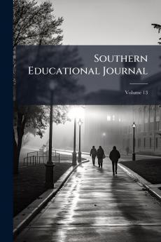 Southern Educational Journal; Volume 13