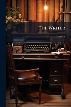 The Writer; Volume 8