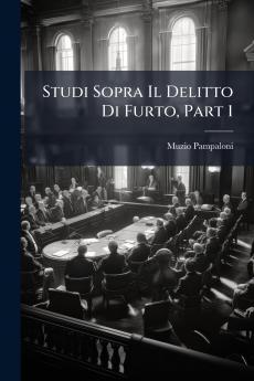 Studi Sopra Il Delitto Di Furto Part 1