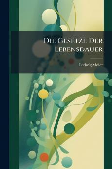 Die Gesetze Der Lebensdauer