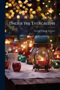 Under the Evergreens
