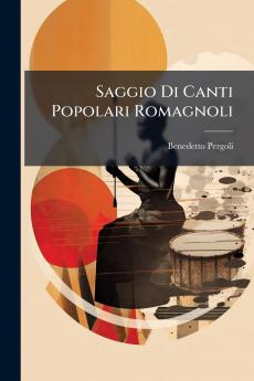 Saggio Di Canti Popolari Romagnoli