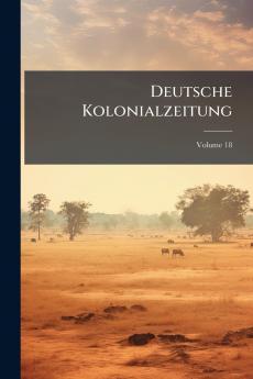 Deutsche Kolonialzeitung; Volume 18