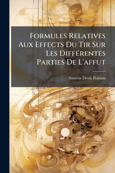 Formules Relatives Aux Effects Du Tir Sur Les Différentes Parties De L'affut