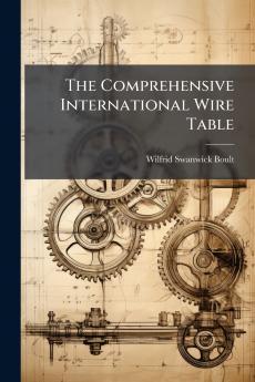 The Comprehensive International Wire Table