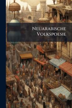Neuarabische Volkspoesie