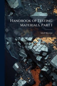 Handbook of Testing Materials Part 1