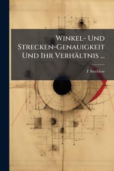 Winkel- Und Strecken-Genauigkeit Und Ihr Verhältnis ...