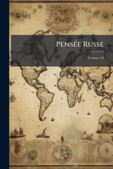 Pensée Russe; Volume 10