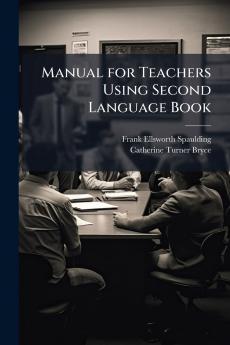 Manual for Teachers Using Second Language Book