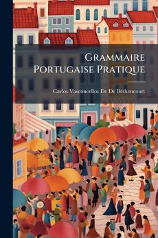 Grammaire Portugaise Pratique