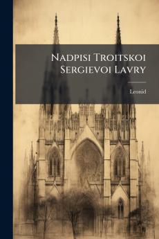 Nadpisi Troitskoi Sergievoi Lavry