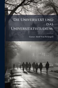 Die Universität und das Universitätsstudium.