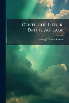 Geistliche Lieder Dritte Auflage