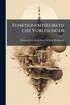 Funktionentheoretische Vorlesungen
