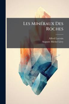 Les Minéraux Des Roches