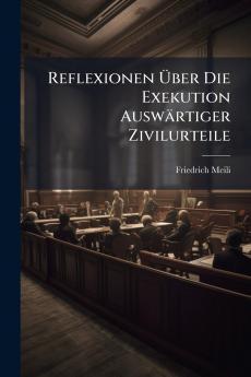 Reflexionen Über Die Exekution Auswärtiger Zivilurteile
