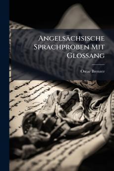 Angelsächsische Sprachproben Mit Glossang