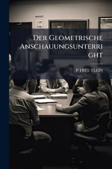 Der Geometrische Anschauungsunterright
