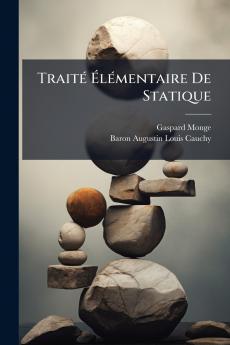 Traité Élémentaire De Statique
