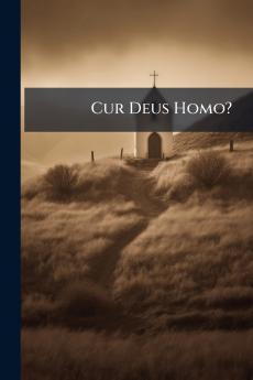 Cur Deus Homo?