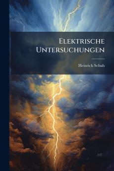 Elektrische Untersuchungen