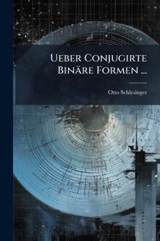 Ueber Conjugirte Binäre Formen ...