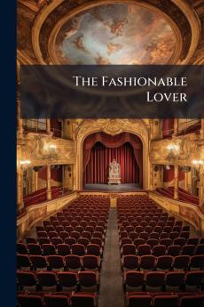 The Fashionable Lover