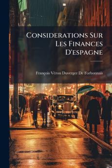 Considerations Sur Les Finances D'espagne