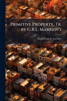 Primitive Property Tr. by G.R.L. Marriott