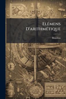 Elémens D'arithmétique
