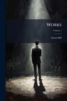 Works; Volume 1