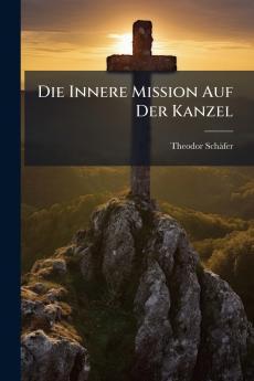 Die Innere Mission Auf Der Kanzel