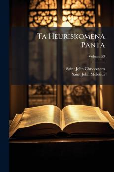 Ta Heuriskomena Panta; Volume 53