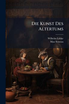 Die Kunst Des Altertums