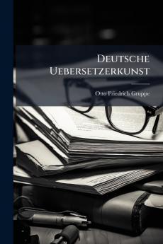 Deutsche Uebersetzerkunst