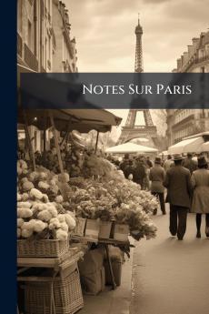 Notes Sur Paris