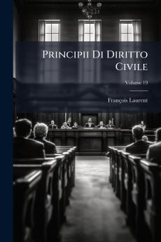 Principii Di Diritto Civile; Volume 19