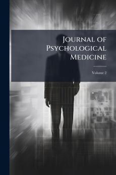 Journal of Psychological Medicine; Volume 2