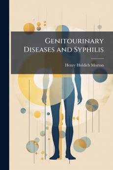 Genitourinary Diseases and Syphilis