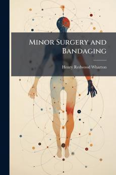 Minor Surgery and Bandaging