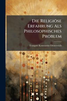 Die Religiöse Erfahrung Als Philosophisches Problem