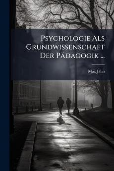 Psychologie Als Grundwissenschaft Der Pädagogik ...