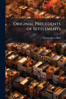 Original Precedents of Settlements