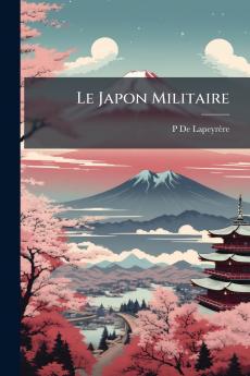 Le Japon Militaire