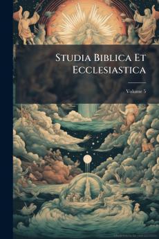 Studia Biblica Et Ecclesiastica