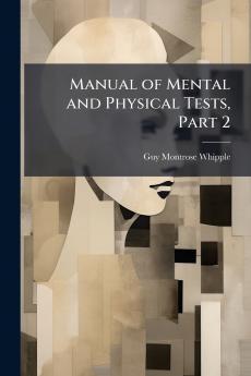Manual of Mental and Physical Tests Part 2