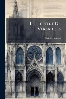 Le Théâtre De Versailles